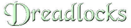 Dreadlocks